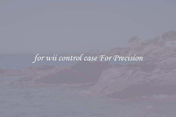 for wii control case For Precision