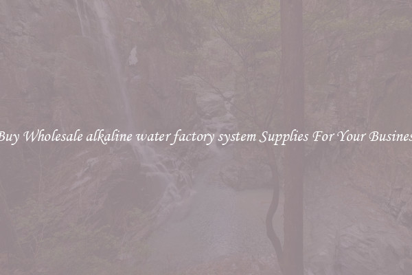 Buy Wholesale alkaline water factory system Supplies For Your Business