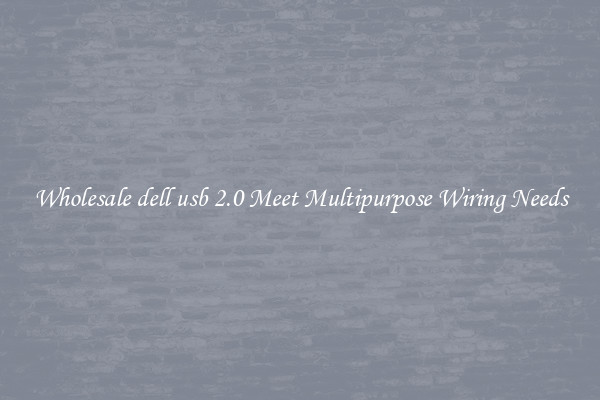 Wholesale dell usb 2.0 Meet Multipurpose Wiring Needs