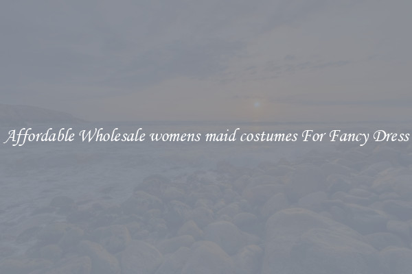 Affordable Wholesale womens maid costumes For Fancy Dress