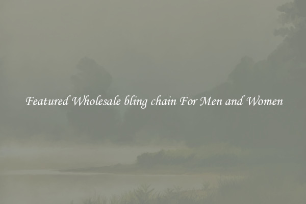 Featured Wholesale bling chain For Men and Women