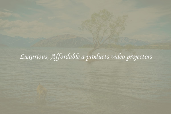 Luxurious, Affordable a products video projectors