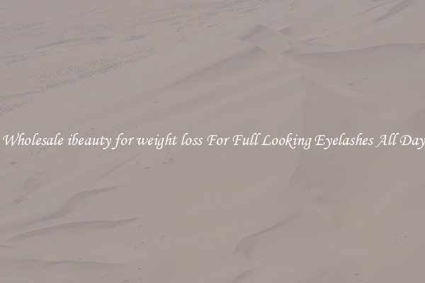 Wholesale ibeauty for weight loss For Full Looking Eyelashes All Day