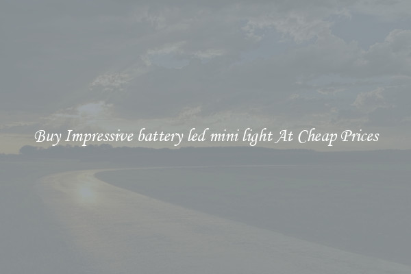 Buy Impressive battery led mini light At Cheap Prices